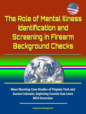 cover image of The Role of Mental Illness Identification and Screening in Firearm Background Checks